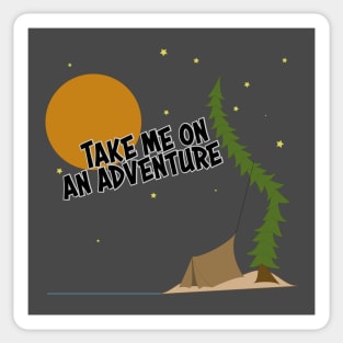 Take Me On An Adventure Sticker